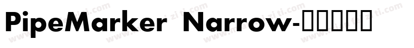 PipeMarker Narrow字体转换